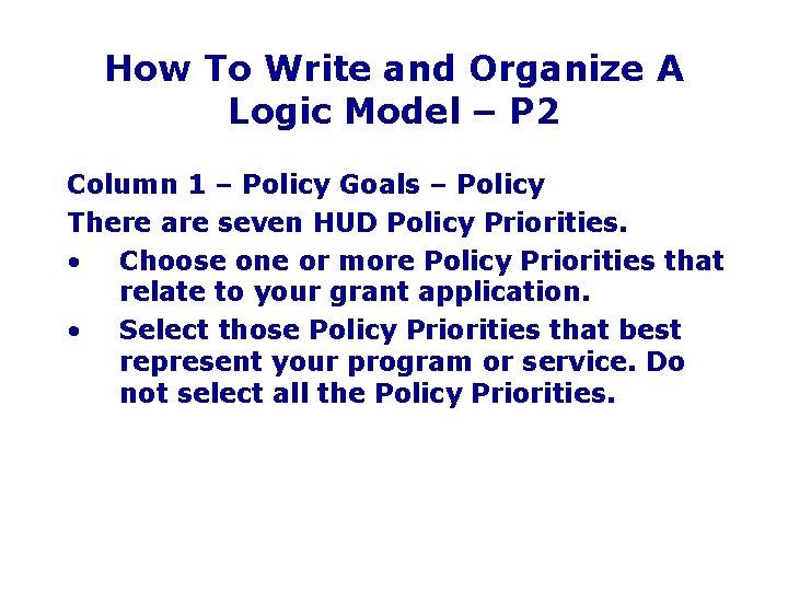 How To Write and Organize A Logic Model – P 2 Column 1 –