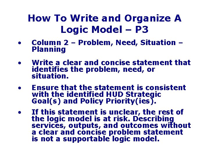 How To Write and Organize A Logic Model – P 3 • Column 2