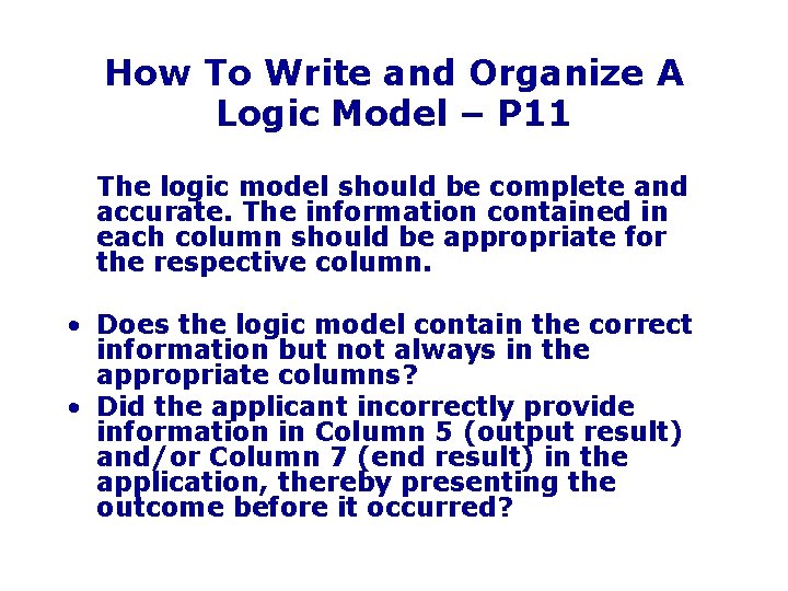 How To Write and Organize A Logic Model – P 11 The logic model