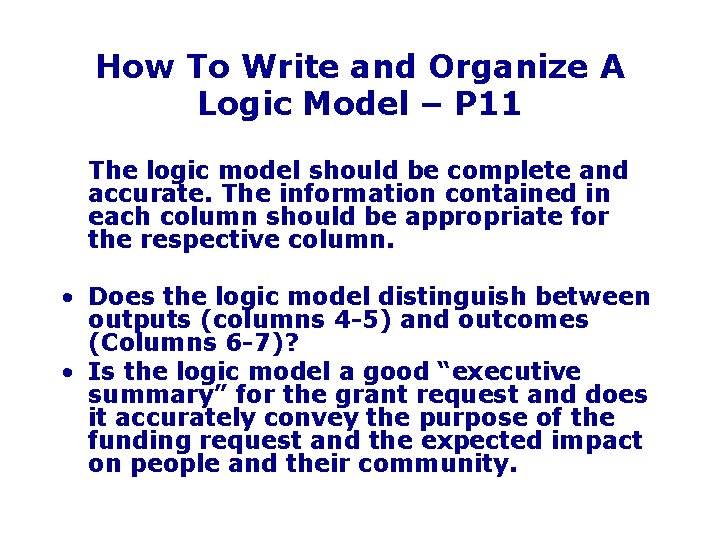 How To Write and Organize A Logic Model – P 11 The logic model