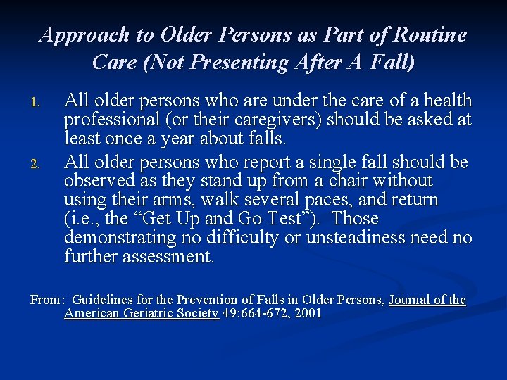 Approach to Older Persons as Part of Routine Care (Not Presenting After A Fall)