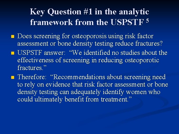 Key Question #1 in the analytic framework from the USPSTF 5 n n n