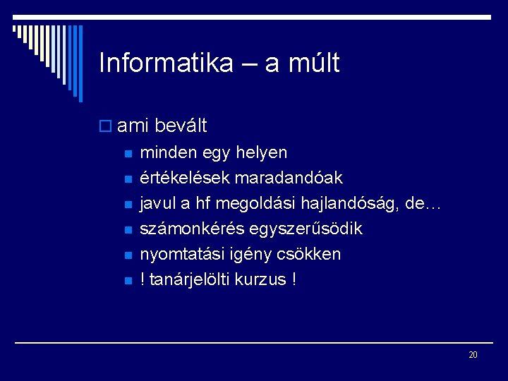 Informatika – a múlt o ami bevált n n n minden egy helyen értékelések