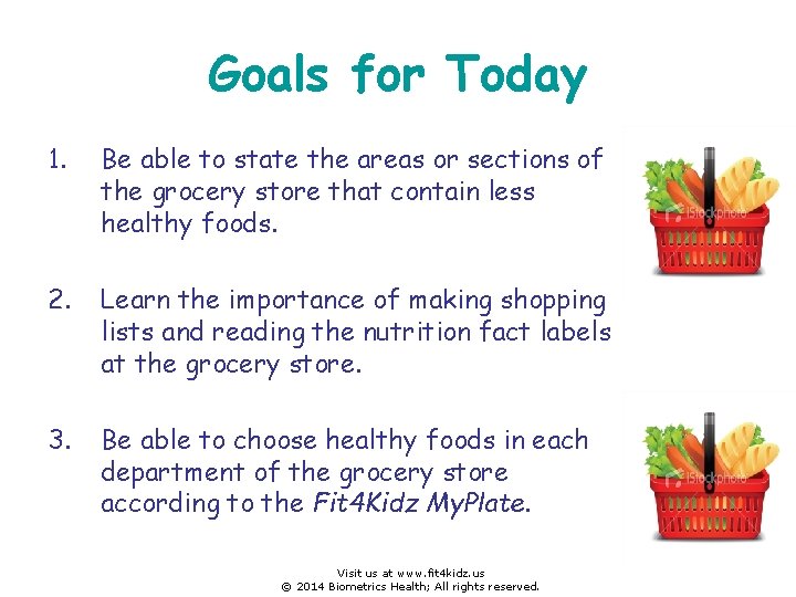 Goals for Today 1. Be able to state the areas or sections of the