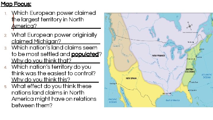 Map Focus: 1. Which European power claimed the largest territory in North America? _________