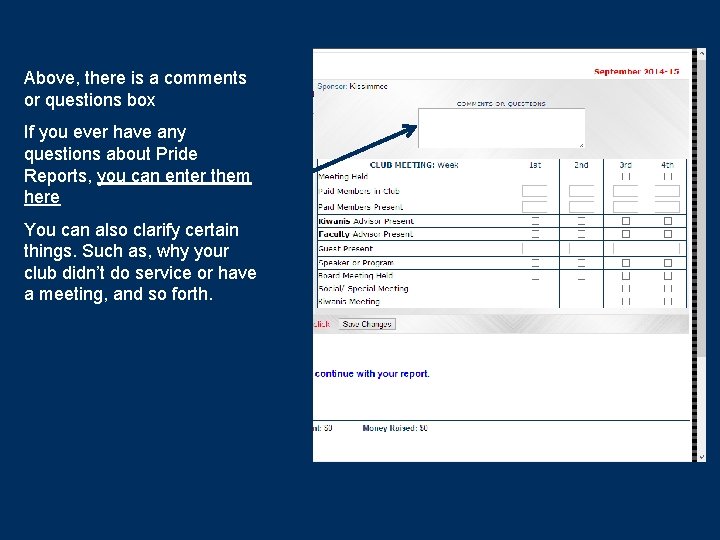 Above, there is a comments or questions box If you ever have any questions Above, there is a comments or questions box If you ever have any questions