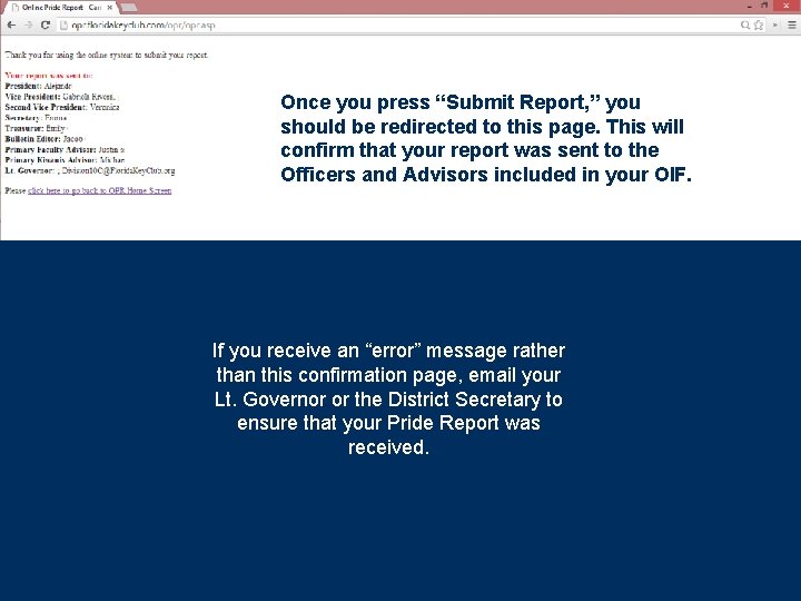 Once you press “Submit Report, ” you should be redirected to this page. This