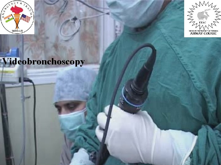 Videobronchoscopy 