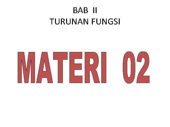 BAB II TURUNAN FUNGSI 