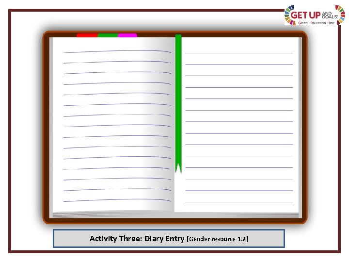 Activity Three: Diary Entry [Gender resource 1. 2] 