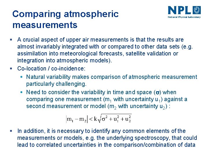 Comparing atmospheric measurements § A crucial aspect of upper air measurements is that the