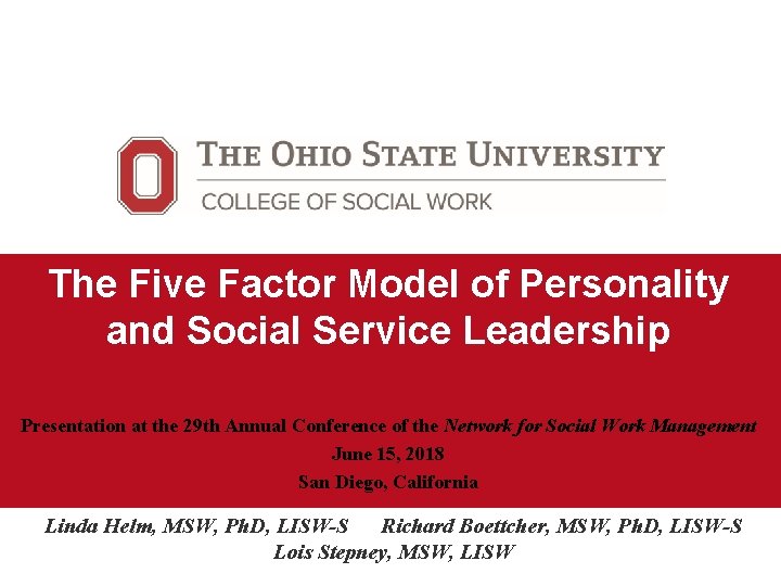 The Five Factor Model of Personality and Social Service Leadership Presentation at the 29