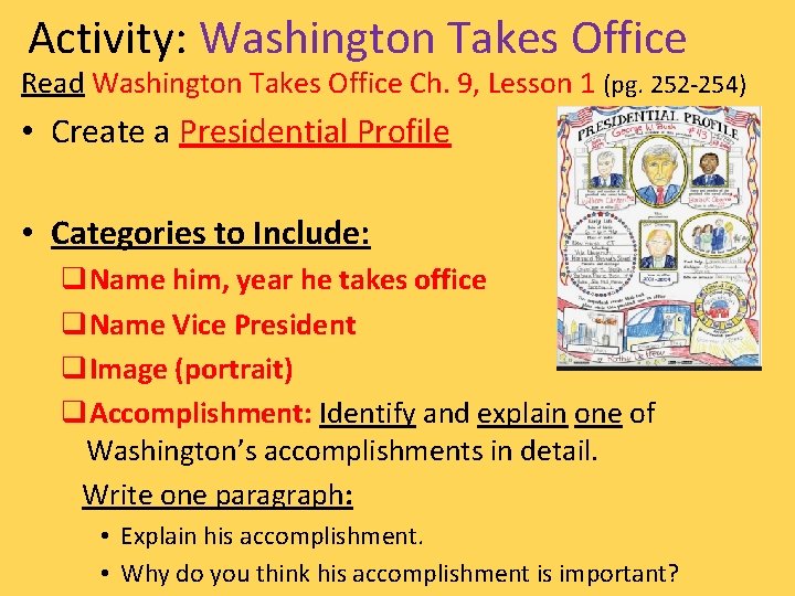 Activity: Washington Takes Office Read Washington Takes Office Ch. 9, Lesson 1 (pg. 252