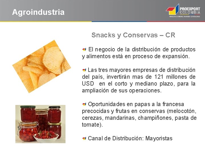 Agroindustria Snacks y Conservas – CR El negocio de la distribución de productos y