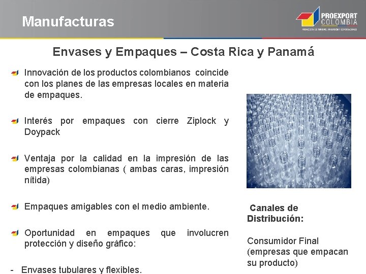Manufacturas Envases y Empaques – Costa Rica y Panamá Innovación de los productos colombianos