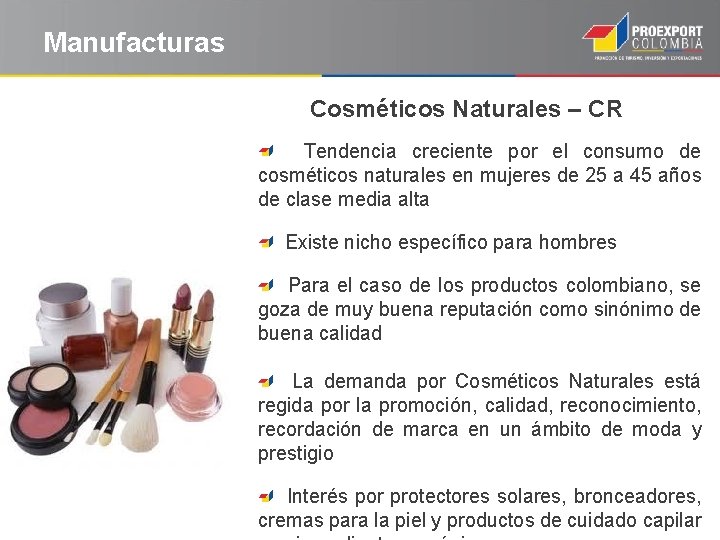 Manufacturas Cosméticos Naturales – CR Tendencia creciente por el consumo de cosméticos naturales en