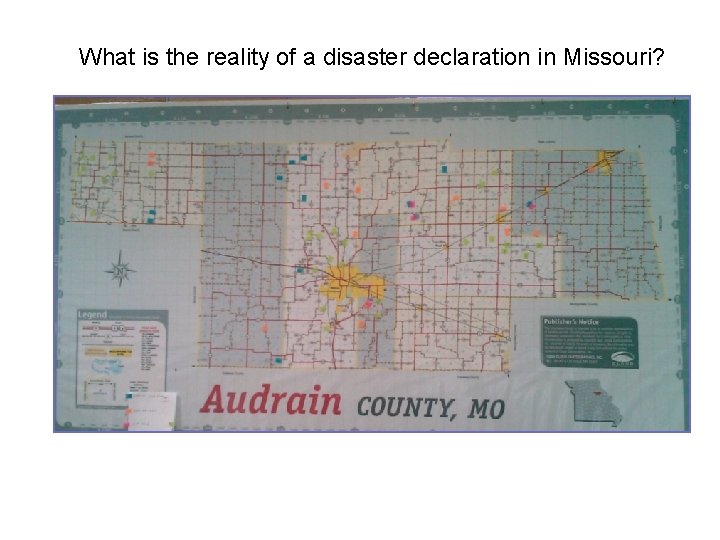 What is the reality of a disaster declaration in Missouri? 