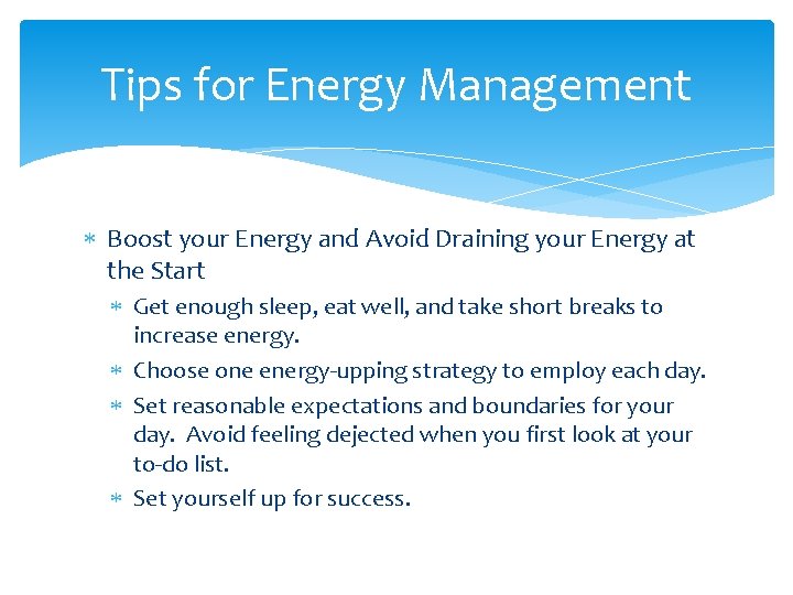 Tips for Energy Management Boost your Energy and Avoid Draining your Energy at the