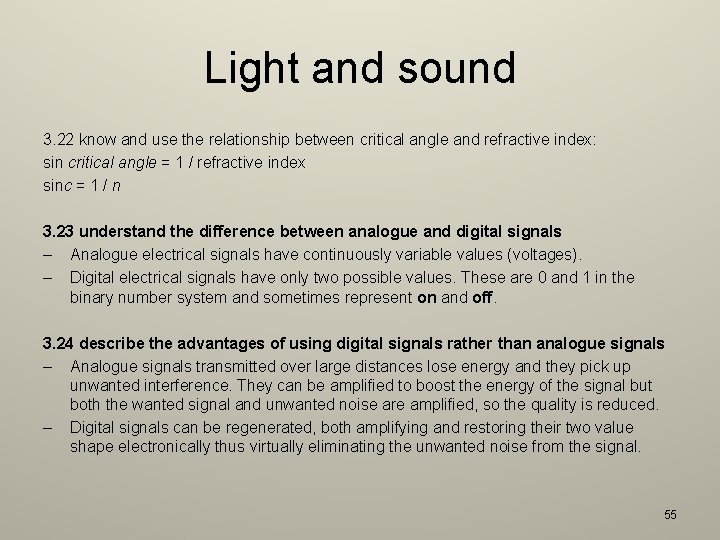 Light and sound 3. 22 know and use the relationship between critical angle and