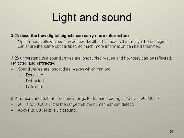 Light and sound 3. 25 describe how digital signals can carry more information –