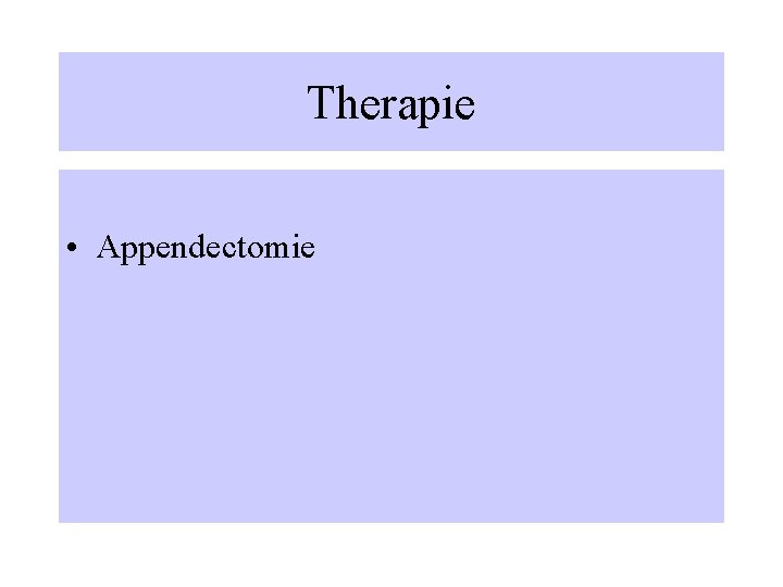 Therapie • Appendectomie 