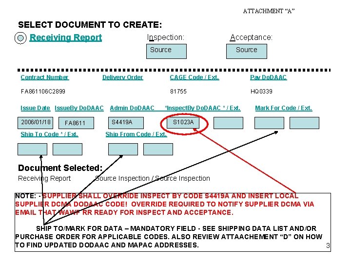 ATTACHMENT “A” SELECT DOCUMENT TO CREATE: Inspection: Receiving Report Source Contract Number Delivery Order