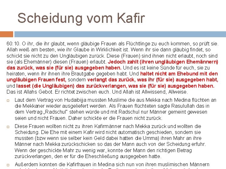 Scheidung vom Kafir 60: 10. O ihr, die ihr glaubt, wenn gläubige Frauen als