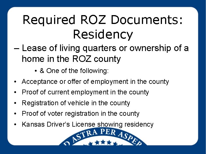 Required ROZ Documents: Residency – Lease of living quarters or ownership of a home