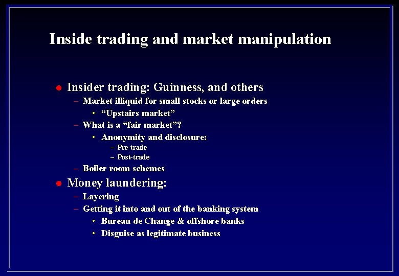 Inside trading and market manipulation l Insider trading: Guinness, and others – Market illiquid
