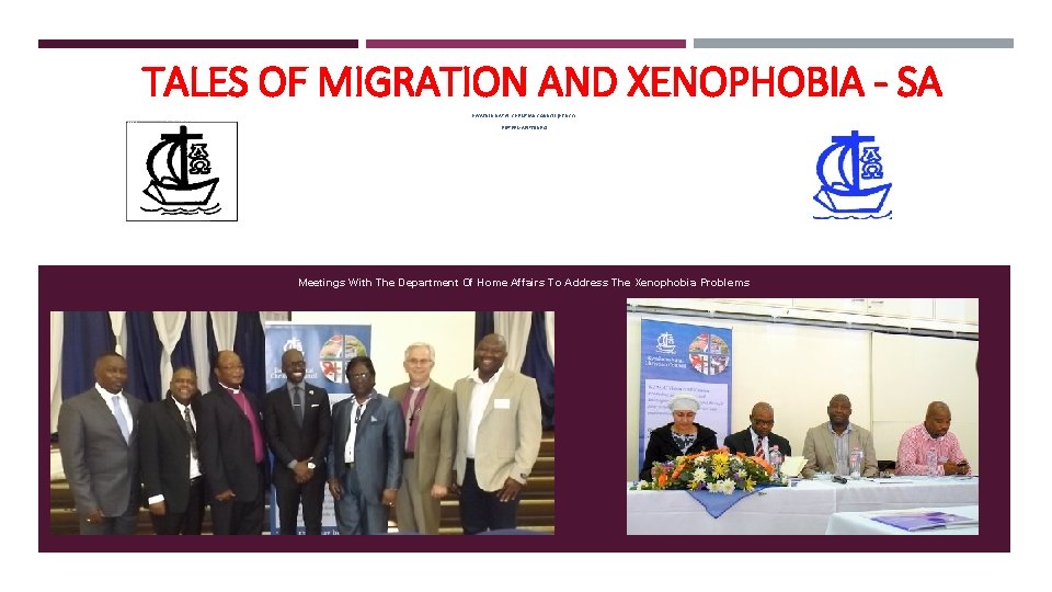 TALES OF MIGRATION AND XENOPHOBIA - SA KWAZULU NATAL CHRISTIAN COUNCIL (KZNCC) PIETERMARITZBURG Meetings