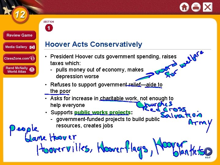 SECTION 1 Hoover Acts Conservatively • President Hoover cuts government spending, raises taxes which: