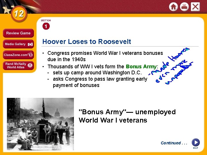 SECTION 1 Hoover Loses to Roosevelt • Congress promises World War I veterans bonuses