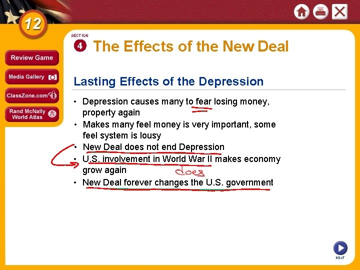 SECTION 4 The Effects of the New Deal Lasting Effects of the Depression •