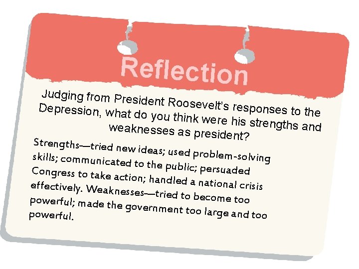 Reflection Judging from Pre sident Roosevelt ’s responses to th Depression, wha e t