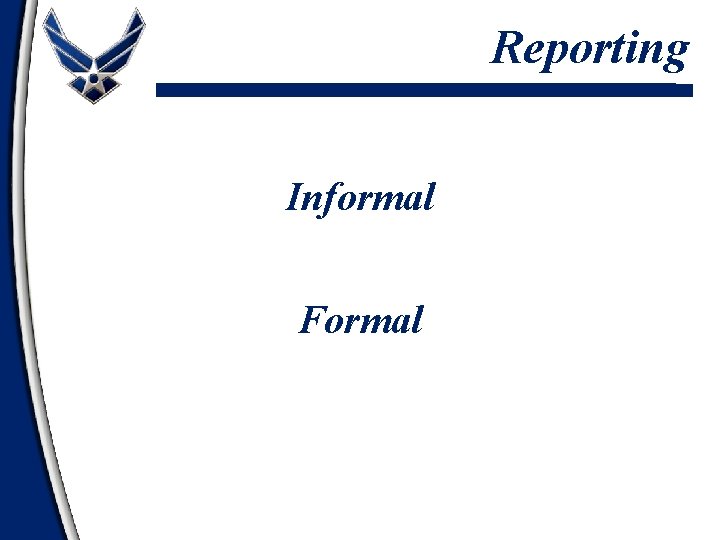 Reporting Informal Formal 