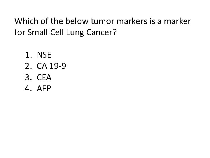 Which of the below tumor markers is a marker for Small Cell Lung Cancer?