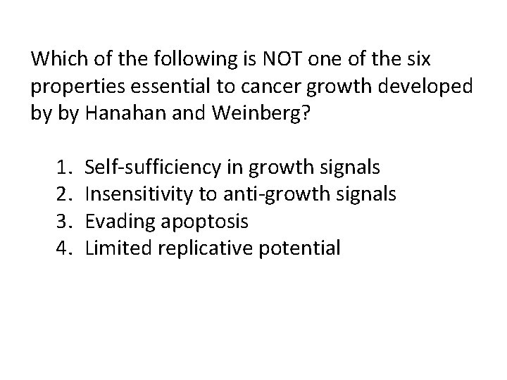 Which of the following is NOT one of the six properties essential to cancer