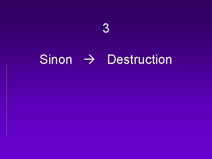 3 Sinon Destruction 