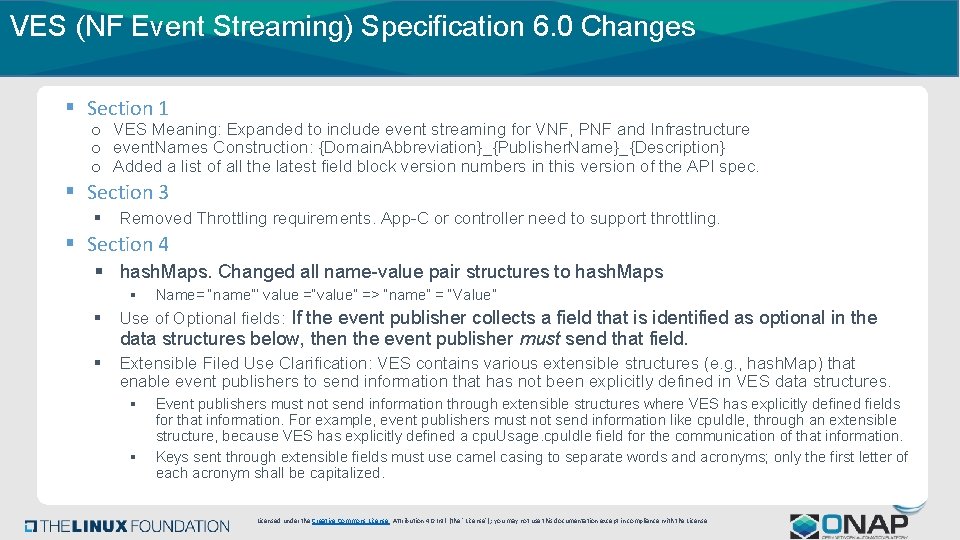 VES (NF Event Streaming) Specification 6. 0 Changes § Section 1 o VES Meaning: