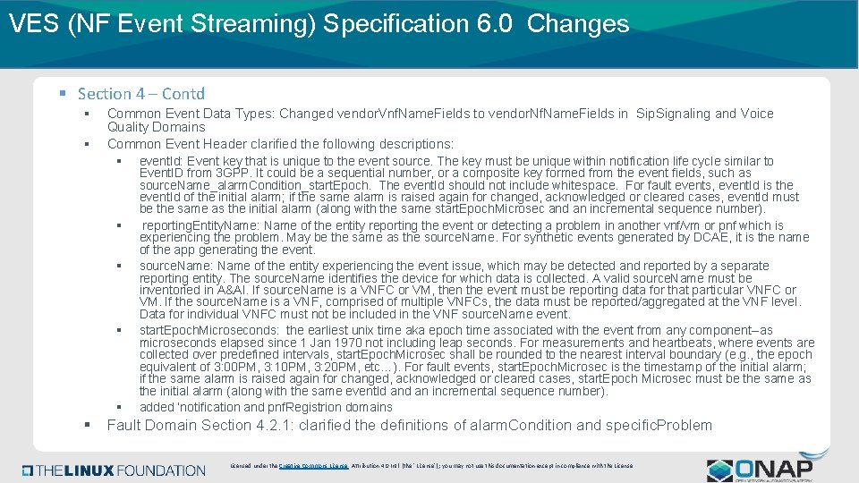 VES (NF Event Streaming) Specification 6. 0 Changes § Section 4 – Contd §