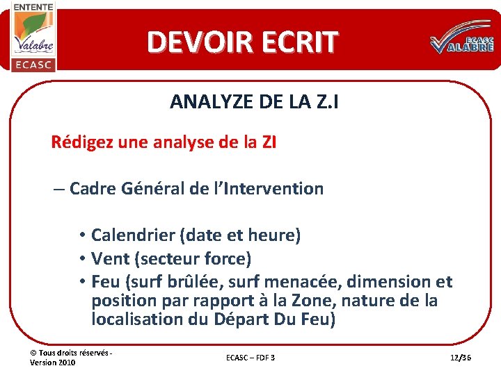 DEVOIR ECRIT ANALYZE DE LA Z. I Rédigez une analyse de la ZI –