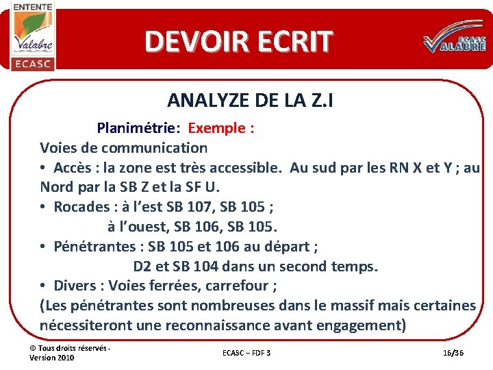 DEVOIR ECRIT ANALYZE DE LA Z. I Planimétrie: Exemple : Voies de communication •