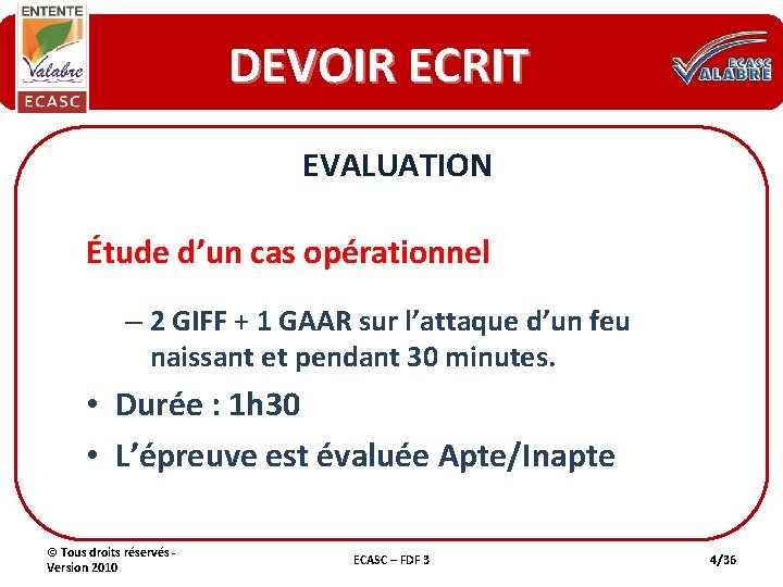 DEVOIR ECRIT EVALUATION Étude d’un cas opérationnel – 2 GIFF + 1 GAAR sur