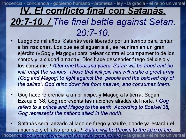 IV. El conflicto final con Satanás. 20: 7 -10. / The final battle against