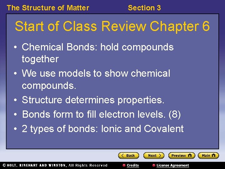 The Structure of Matter Section 3 Start of Class Review Chapter 6 • Chemical