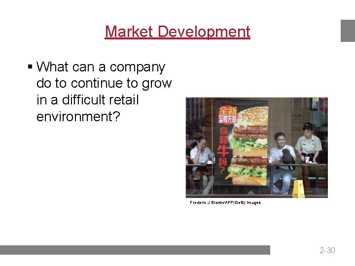 Market Development § What can a company do to continue to grow in a