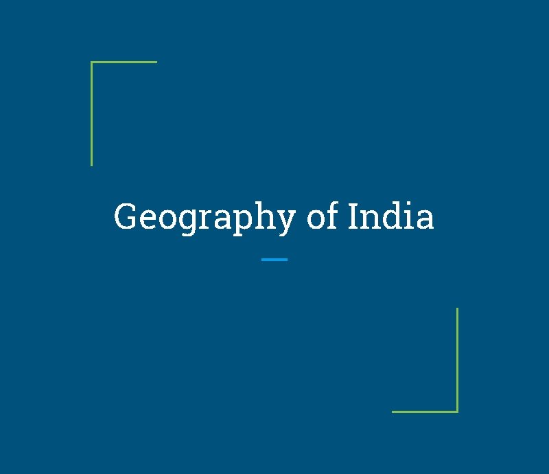 Geography of India 