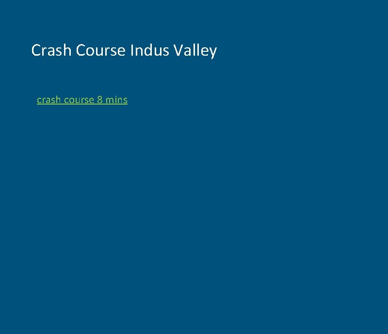 Crash Course Indus Valley crash course 8 mins 