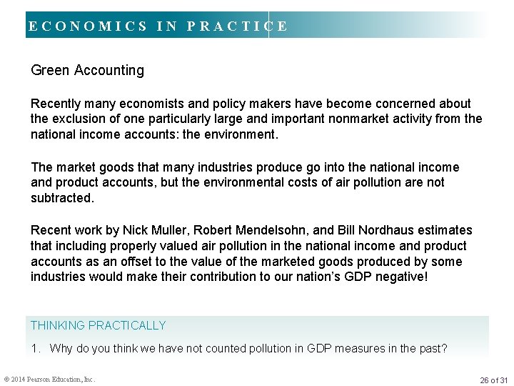 ECONOMICS IN PRACTICE Green Accounting Recently many economists and policy makers have become concerned