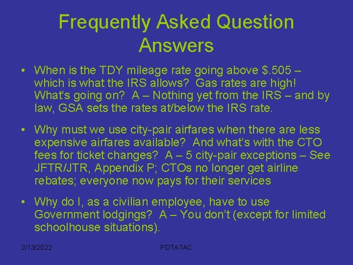 Frequently Asked Question Answers • When is the TDY mileage rate going above $.